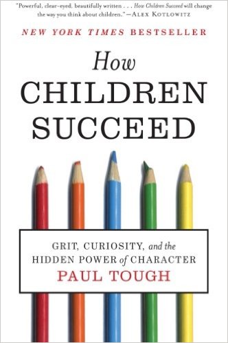 How Children Succeed - Paul Tough